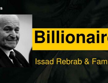 Meet Issad Rebrab and his family from Algeria with $48 billion in financial assets!